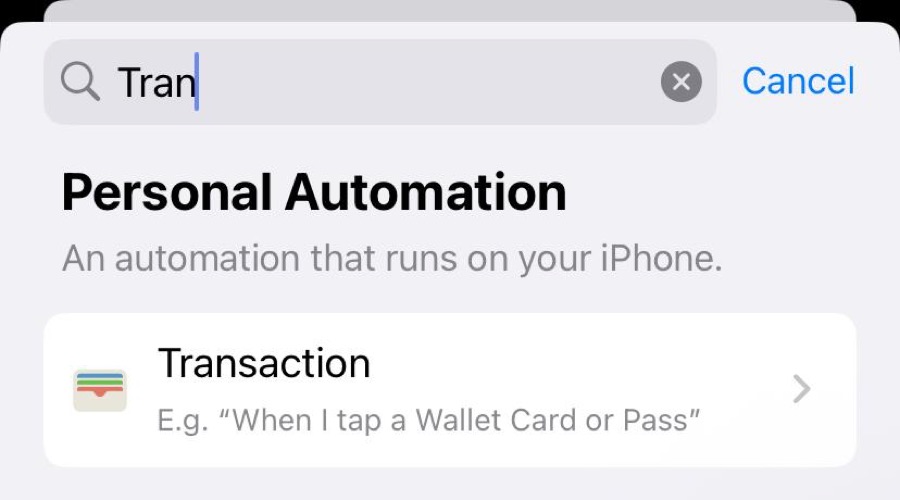 Searching for the Transaction trigger, described as When I tap a Wallet Card or Pass